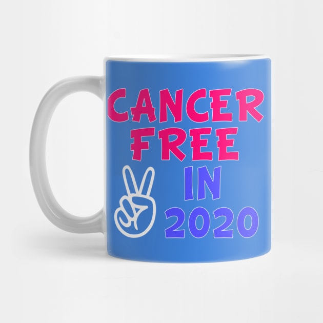 Cancer Free In 2020 by Ataraxy Designs